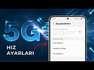 5G Hızını Artıran Telefon Ayarları: İnternetinizi Kanatlandırın!